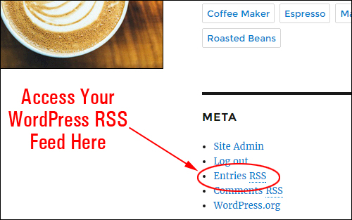 Access your WordPress RSS feed from the Entries RSS menu
