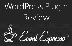 Event Espresso - Event Manager And Ticketing Registration System For WordPress