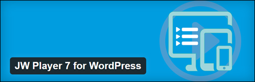 JW Player 7 for WordPress