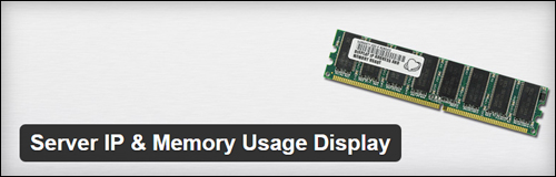 Server IP & Memory Usage Display WP Plugin