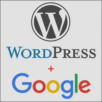 Using WordPress With Google