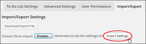 Cleverness plugin WP to do lists - Import/Export Tab - Import/Export Settings - Import To Do Data File