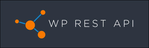 WordPress version 4.7 - WP REST API